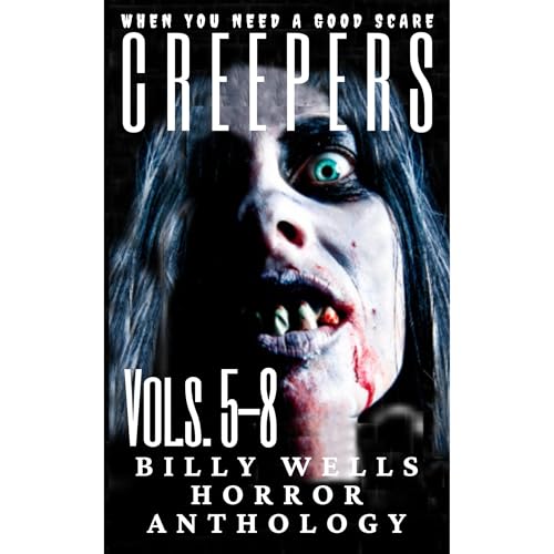Creepers- Volumes 5-8 by Billy Wells episode artwork