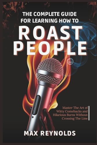 The Complete Guide to Witty Comebacks and Burns