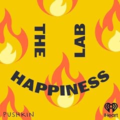 The Happiness Lab with Dr. Laurie Santos cover art