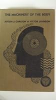 The Machinery of the Body, Revised Edition. B000OYH77G Book Cover