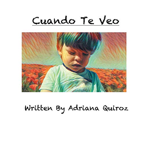 Cuando Te Veo (Spanish Edition)
