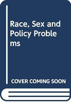 Hardcover Race, Sex and Policy Problems Book