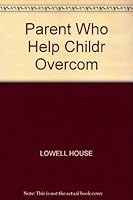 Parents Who Help Their Children Overcome Drugs 0896382184 Book Cover