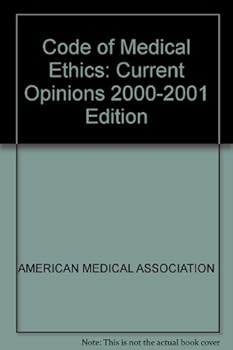 Paperback Code of Medical Ethics: Current Opinions 2000-2001 Edition Book