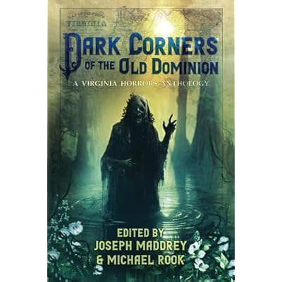 Dark Corners of the Old Dominion