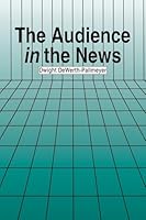 The Audience in the News 0805821112 Book Cover