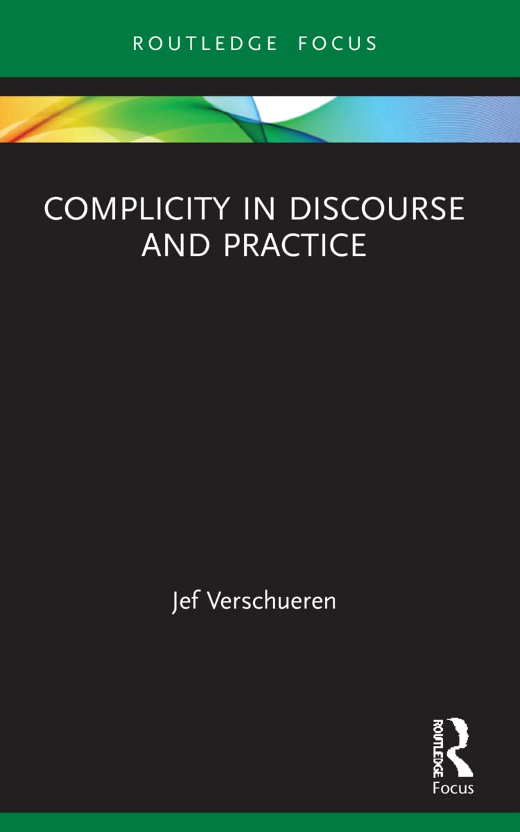 Complicity in Discourse and Practice (Routledge Focus on Applied Linguistics)