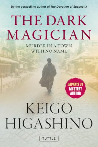The Dark Magician: Murder in a Town with No Name