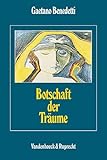 Botschaft der Träume (Veroffentlichungen Des Max-planck-instituts Fur Geschichte)