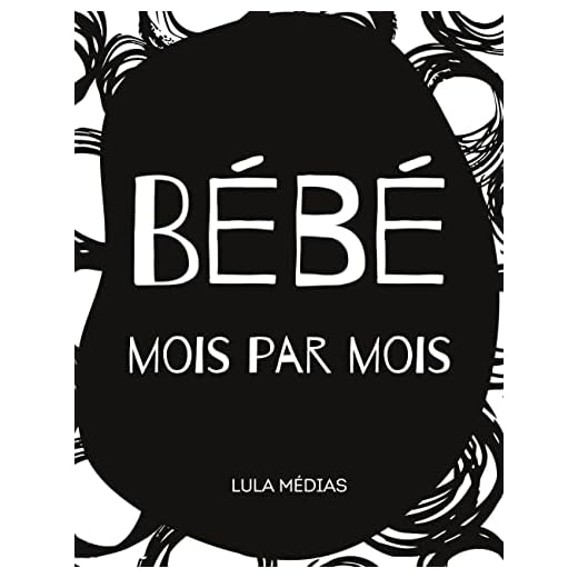 Bébé mois par mois: 12 étapes photos illustrées de la naissance à 1 an