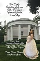 Our Lovely Virginia Lady and Our Handsome Vermont Cavalier Love Story: Book Three: Alexandria, Sunshine Hills, Carnifex Ferry, Ball's Bluff, and Elk Garden, Virginia 1959700170 Book Cover
