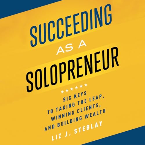 Liz J. Steblay's Succeeding as a Solopreneur episode artwork