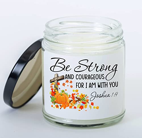 Christian Thanksgiving Candle Be Strong and Courageous, House Family Together Dinner Table Decoration, Thanksgiving Dining Decoration,Thankful Fall Turkey Party Family Thanksgiving Gift for Women