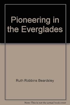 Pioneering in the Everglades