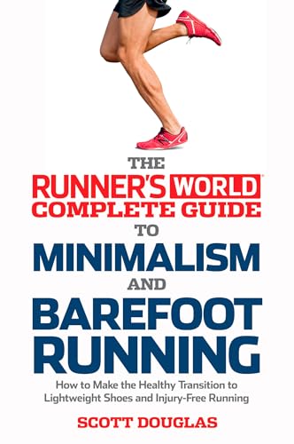 Runner's World Complete Guide to Minimalism and Barefoot Running (By: Scott Douglas)