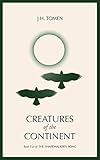 Creatures of the Continent: Book II of the Shapewalker's Song
