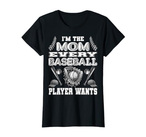 Divertente maglietta sportiva con scritta in inglese "I'm the mom every baseball player wants" Maglietta