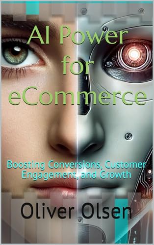 AI Power for eCommerce: Boosting Conversions, Customer Engagement, and Growth