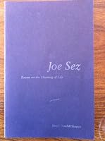 Joe Sez - Essays on the Meaning of Life B0016A6V8S Book Cover