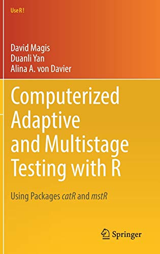 Computerized Adaptive and Multistage Testing with R (Use R!)