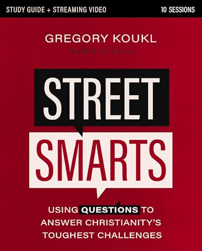 Street Smarts Study Guide: Using Questions to Answer Christianity's Toughest Challenges