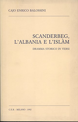 Scanderbeg, l'Albania e l'Islam