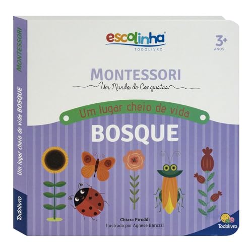 Escolinha MONTESSORI Meu P livro… Um bosque Cheio de Vida
