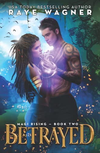 Betrayed (Magi Rising)