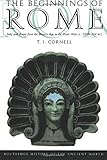 The Beginnings of Rome: Italy and Rome from the Bronze Age to the Punic Wars (c.1000-264 BC) (The Routledge History of the Ancient World)