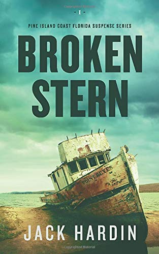 Broken Stern: An Ellie O'Conner Novel (Pine Island Coast Florida Suspense Series, Book 1) (Volume 1)
