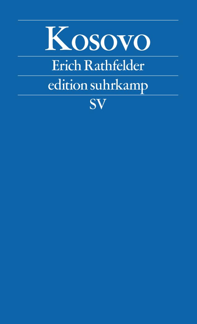 Suhrkamp Kosovo: Geschichte eines Konflikts – Edition Suhrkamp