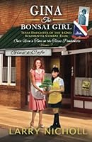 Gina the Bonsai Girl: Texas Daughter of the 442nd Regimental Combat Team 1956470093 Book Cover