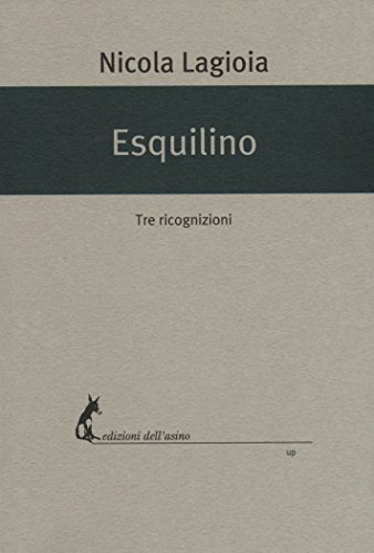 Esquilino: Tre ricognizioni