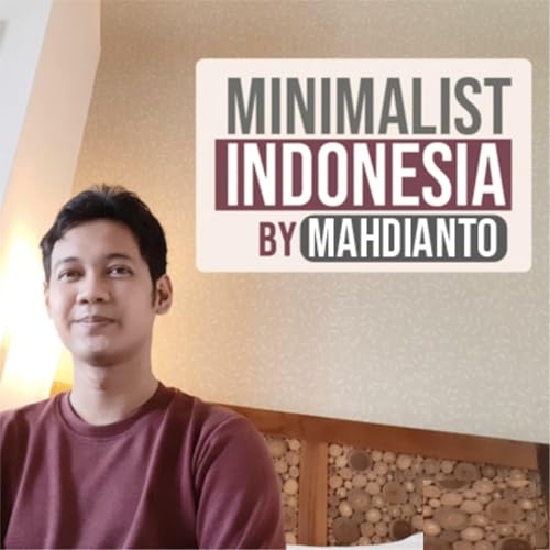 Mahdianto - Minimalist Indonesia Podcast Por Mahdianto arte de portada