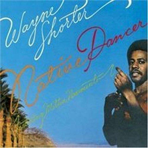 Wayne Shorter Native Dancer