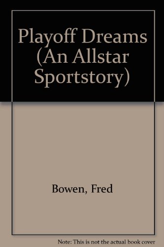 Playoff Dreams (An Allstar Sportstory) 1424211301 Book Cover