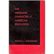 Messianic Character of American Education