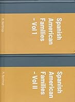 Spanish-Mexican Families of Early California: 1769-1850, Volumes I and II 096177732X Book Cover
