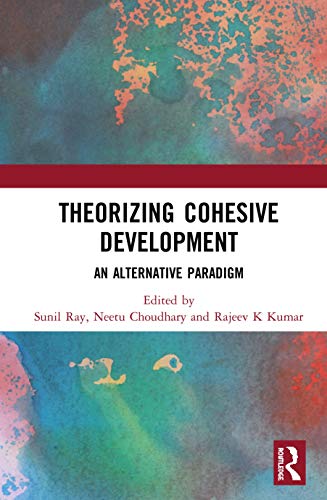 Theorizing Cohesive Development: An Alternative Paradigm view 2