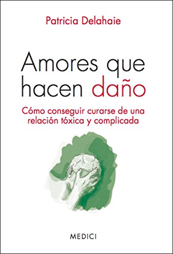 Portada de Amores Que Hacen Daño