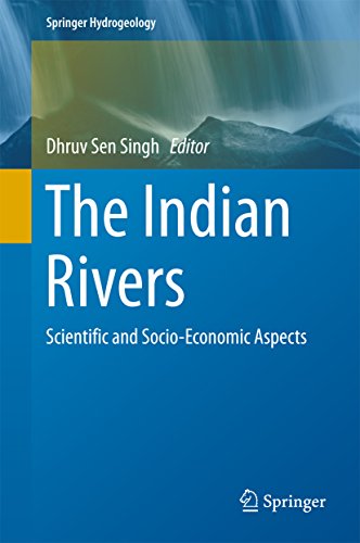 The Indian Rivers: Scientific and Socio-economic Aspects (Springer Hydrogeology)
