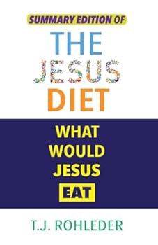 Paperback Summary Edition of The Jesus Diet Book