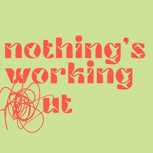 Nothing is Working Out! Titelbild