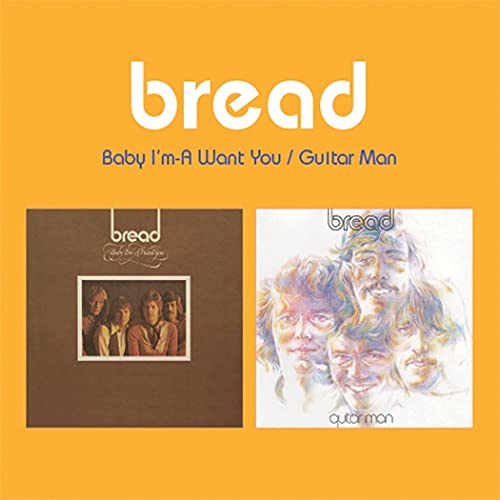 Baby I'm-A Want You / Guitar Man (2-fer)