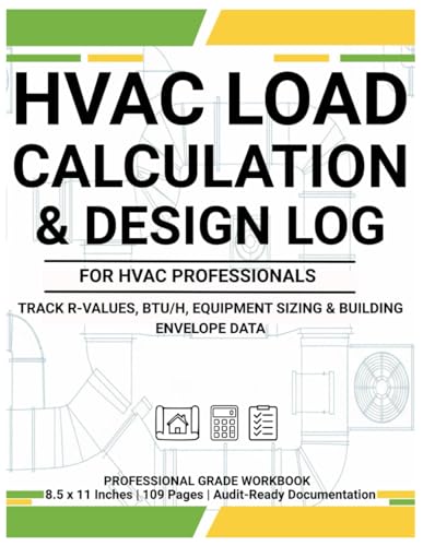 HVAC Load Calculation & Design Log: Residential Heat Loss/Gain Wo...
