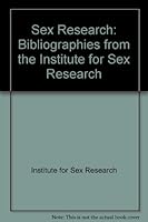 Sex Research: Bibliographies from the Institute for Sex Research 0912700483 Book Cover