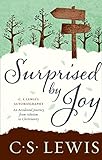  Surprised By Joy (C. S. Lewis Signature Classic)