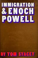 Immigration and Enoch Powell 0854680136 Book Cover