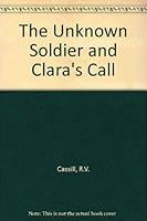 The Unknown Soldier and Clara's Call 9991253548 Book Cover