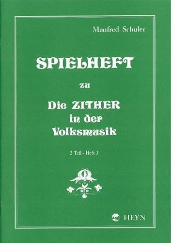 Spielheft zu Die Zither in der Volksmusik Band 2 - Spielheft 3